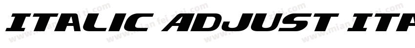 Italic Adjust Italic字体转换
